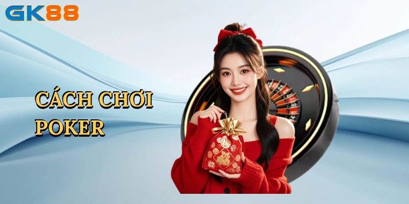 cach-choi-poker