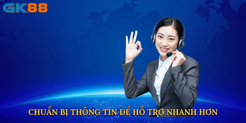 chuan-bi-thong-tin-de-ho-tro-nhanh-hon