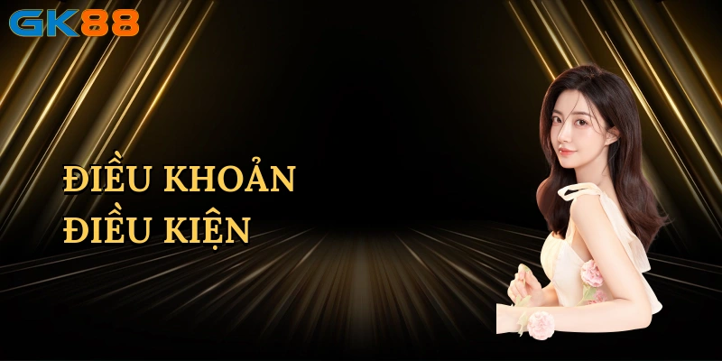 dieu-khoan-dieu-kien