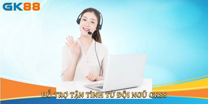 ho-tro-tan-tinh-tu-doi-ngu-gk88