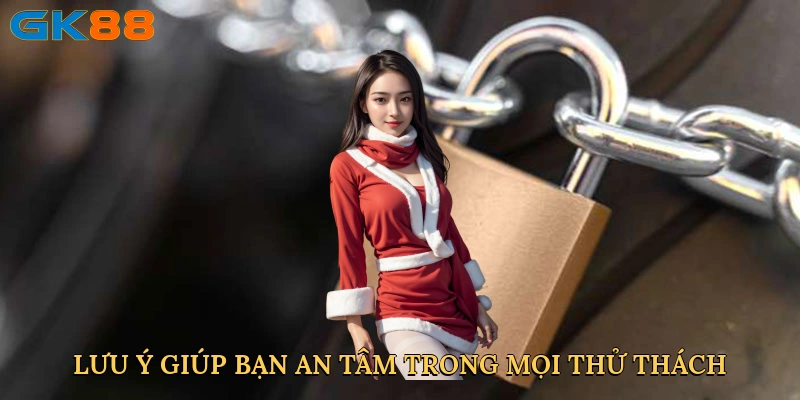 luu-y-giup-ban-an-tam-trong-moi-thu-thach