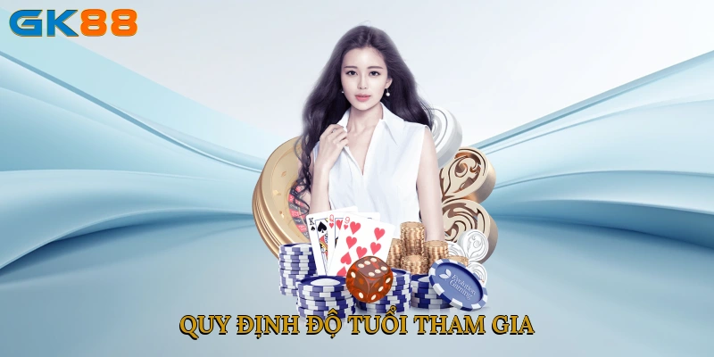 Quy định độ tuổi tham gia