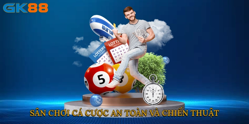 san-choi-ca-cuoc-an-toan-va-chien-thuat