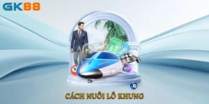 Cách Nuôi Lô Khung