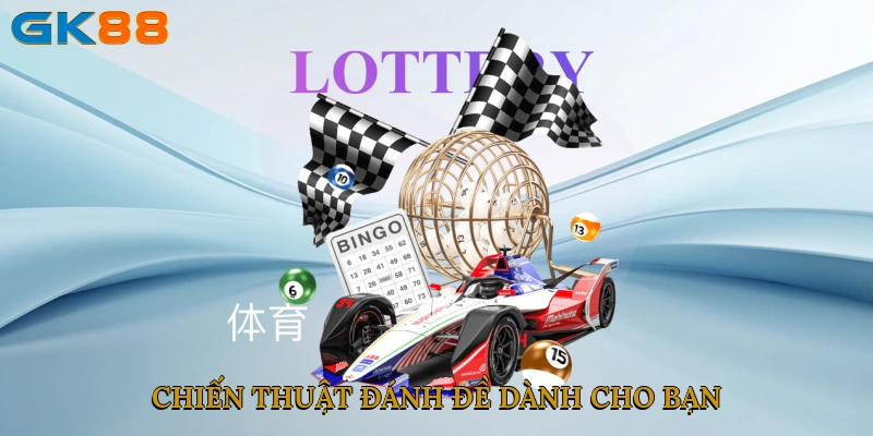Chiến thuật đánh đề dành cho bạn