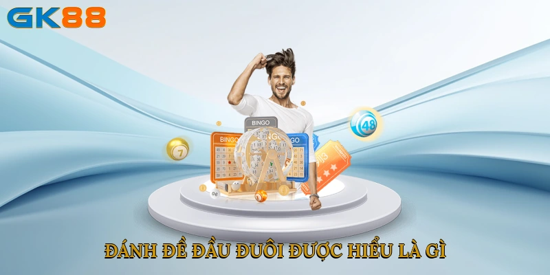 Đánh đề đầu đuôi được hiểu là gì?