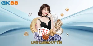 Live Casino Uy Tín