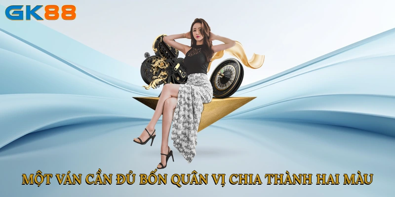 Một ván cần đủ bốn quân vị chia thành hai màu