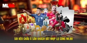 Soi Kèo Châu Á Sân Khách Bắt Nhịp Lạ Cùng ML88